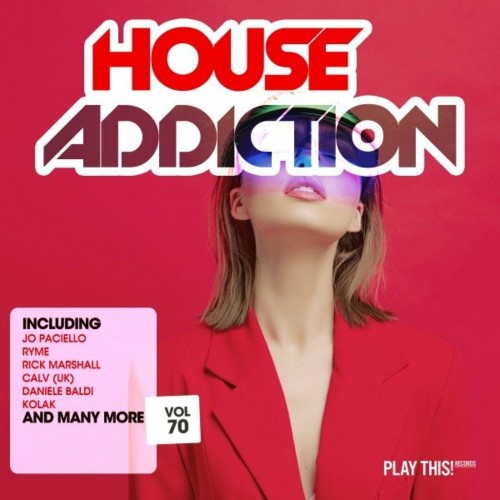 House Addiction, Vol. 70 (2022)