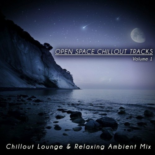 Open Space Chillout Tracks ,Vol. 1 (Chillout Lounge & Relaxing Ambient Mix) (2022)