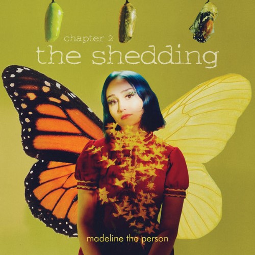 Madeline The Person - CHAPTER 2 The Shedding - 2021