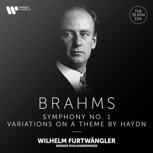 Wilhelm Furtwängler - Brahms Variations on a Theme by Haydn, Op  56a & Symphony No  1, Op  68 - 2021