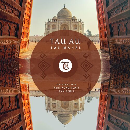 Tau AU - Taj Mahal (2022)