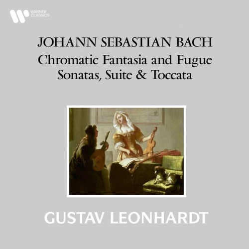 Gustav Leonhardt - Bach Chromatic Fantasia and Fugue, Sonatas, Suite & Toccata - 2022