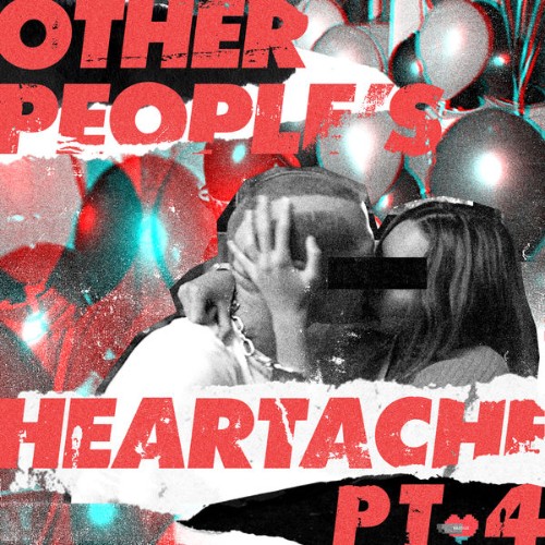 Other People's Heartache - Other People's Heartache (Pt  4) - 2018