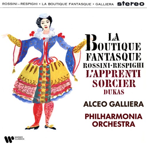 Philharmonia Orchestra - Respighi, Rossini La boutique fantasque - Dukas L'apprenti sorcier - 2022