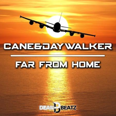 Cane & Daywalker - Far from Home (2022)