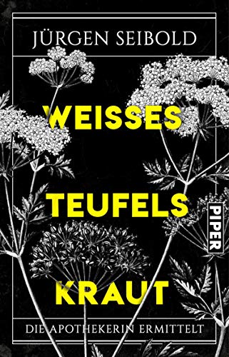 Cover: Seibold, Jürgen  -  Weißes Teufelskraut (Die Apothekerin ermittelt 3)