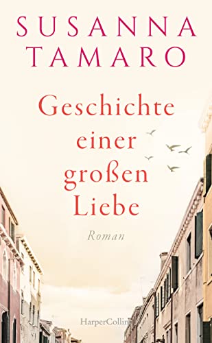 Cover: Susanna Tamaro  -  Geschichte einer großen Liebe