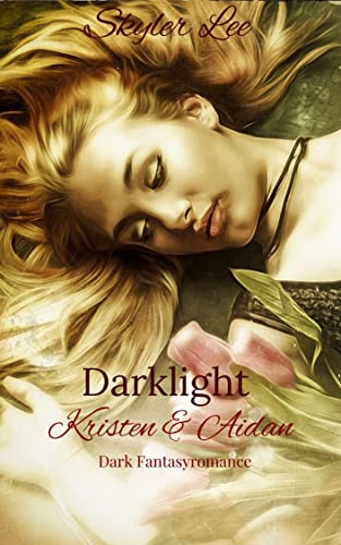 Cover: Skyler Lee  -  Darklight: Kristen & Aidan