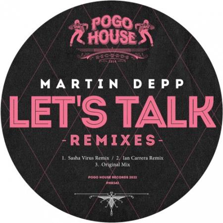 Martin Depp - Let's Talk (Remixes) (2022)