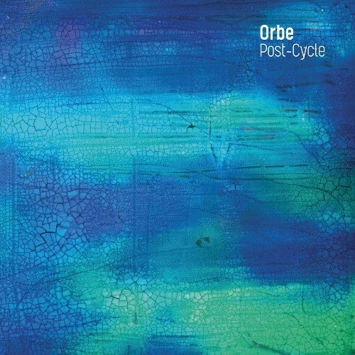 Orbe - Post-Cycle (2022)