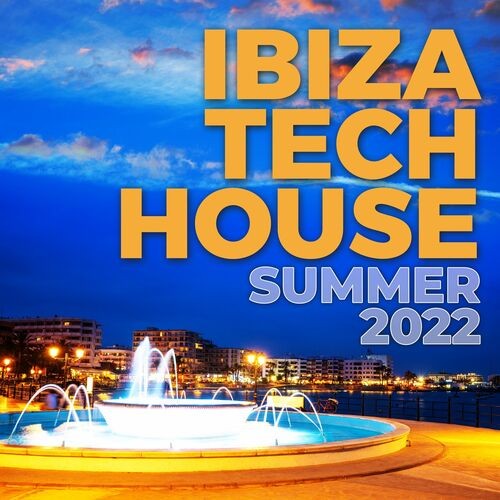 Ibiza Tech House Summer 2022 (2022)