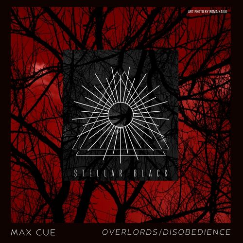 Max Cue - Overlords/Disobedience (2022)