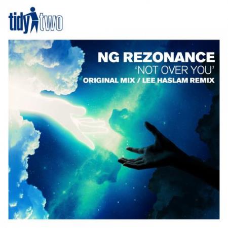 NG Rezonance - Not Over You (2022)