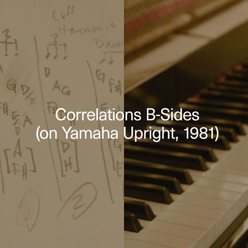 Carlos Cipa - Correlations B-Sides (on Yamaha Upright, 1981) - 2020