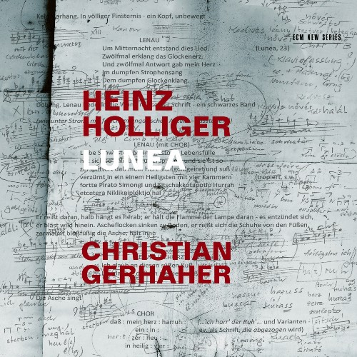 Christian Gerhaher, Philharmonia Zürich & Heinz Holliger - Heinz Holliger  Lunea