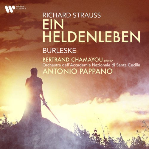 Antonio Pappano - Strauss Ein Heldenleben & Burleske - 2021