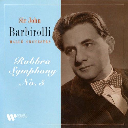Sir John Barbirolli - Rubbra Symphony No  5, Op  63 - 2021