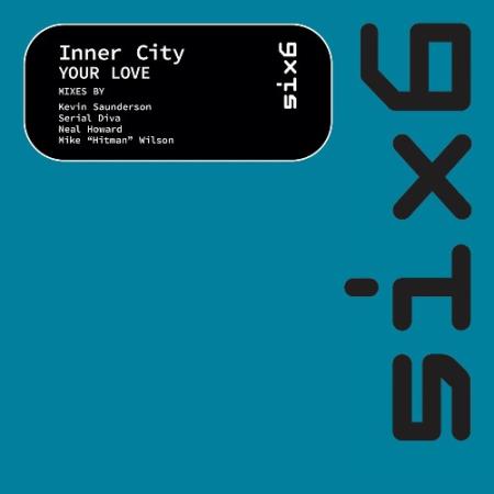 Inner City - Your Love (2022)