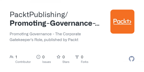 Packt - Promoting Governance - The Corporate Gatekeeper's Role