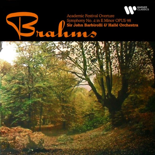 Sir John Barbirolli - Brahms Academic Festival Overture, Op  80 & Symphony No  4, Op  98 - 2020