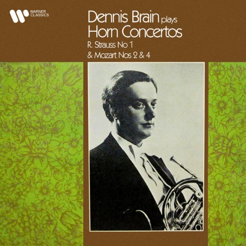 Dennis Brain - Strauss & Mozart Horn Concertos - 2021