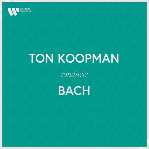 Ton Koopman - Ton Koopman Conducts Bach - 2021