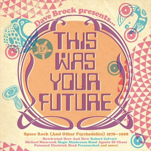 Dave Brock Presents... This Was Your Future (3CD) (2022)