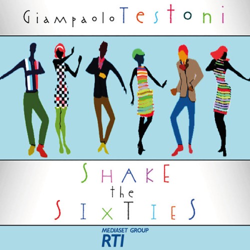 Giampaolo Testoni - Shake The Sixties - 2021