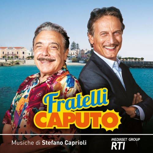 Stefano Caprioli - Fratelli Caputo (Colonna sonora della serie TV) - 2020