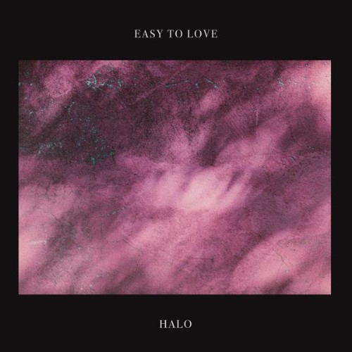 Halo - Easy To Love - 2022