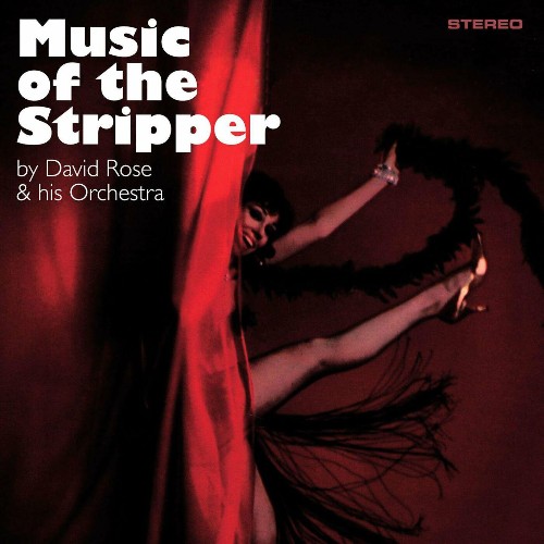 David Rose and his Orchestra - Music of the Stripper (2022)