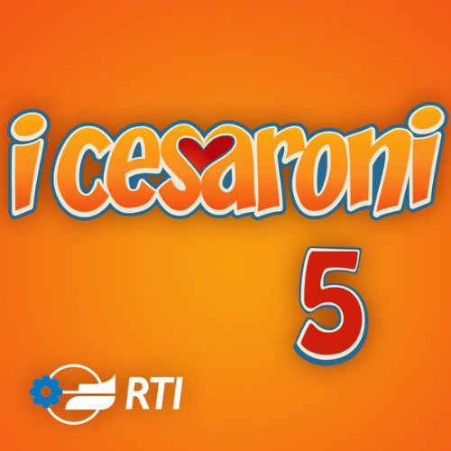 Andrea Guerra - I Cesaroni 5 (Colonna sonora originale della serie TV) - 2014