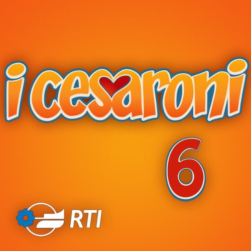 Andrea Guerra - I Cesaroni 6 (Colonna sonora originale della serie TV) - 2014