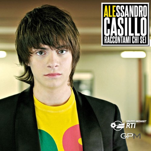 Alessandro Casillo - Raccontami chi sei - 2011