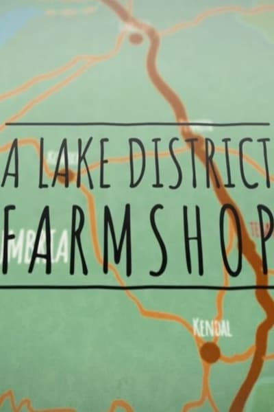 A Lake District Farm Shop S02E03 WEB h264-WEBTUBE
