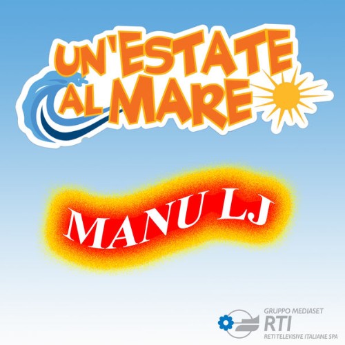 Manu LJ - Un'estate al mare (Colonna sonora originale del film) (Remixes) - 2008