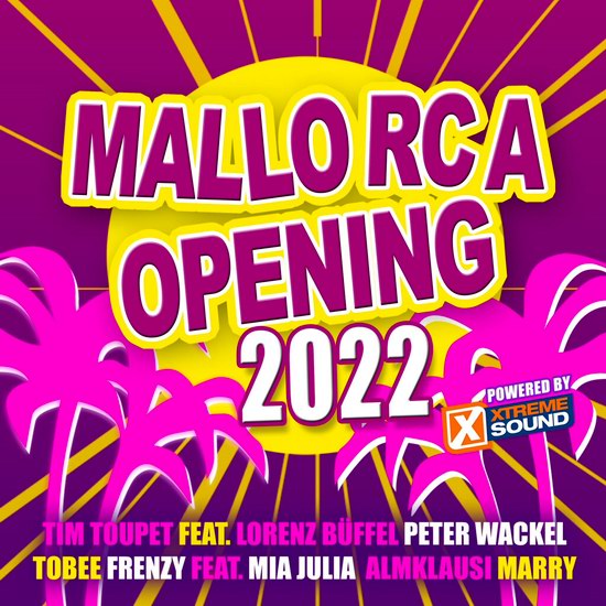 VA - Mallorca Opening 2022 (Powered by Xtreme Sound)