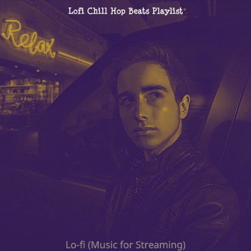 Lofi Chill Hop Beats Playlist - Lo-fi (Music for Streaming) - 2021