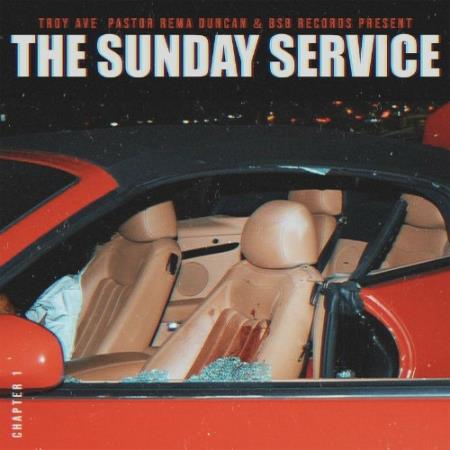 Troy Ave - The Sunday Service (2022)