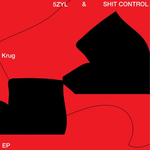 5ZYL & Shit Control - Krug (2022)