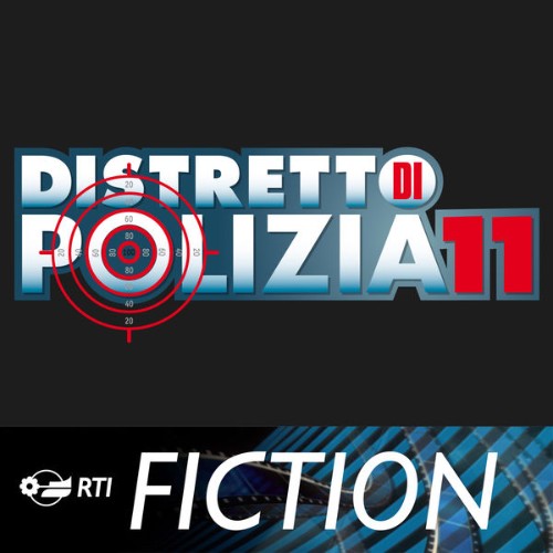 Aldo De Scalzi - Distretto di polizia 11 (Colonna sonora originale della serie TV) - 2011