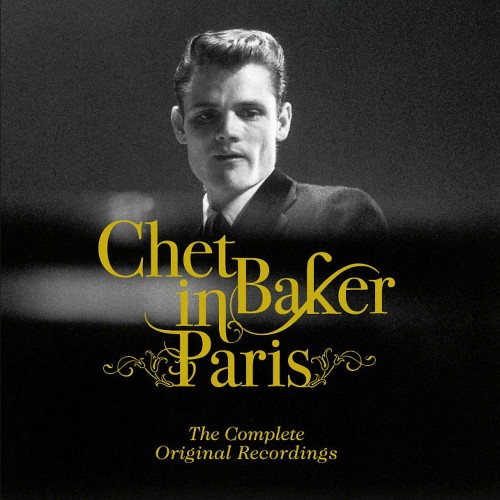 Chet Baker - In Paris (The Complete Original Recordings) (2022)