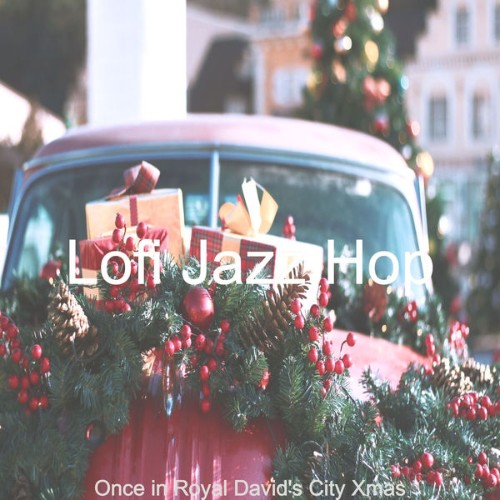 Lofi Jazz Hop - Once in Royal David's City Xmas - 2020