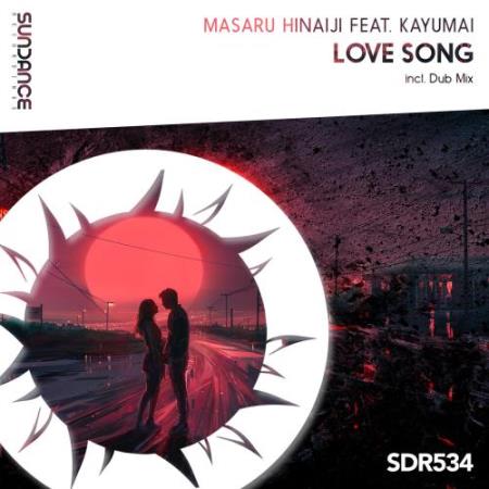 Masaru Hinaiji uft. Kayumai - Love Song (Incl. Dub Mix) (2022)