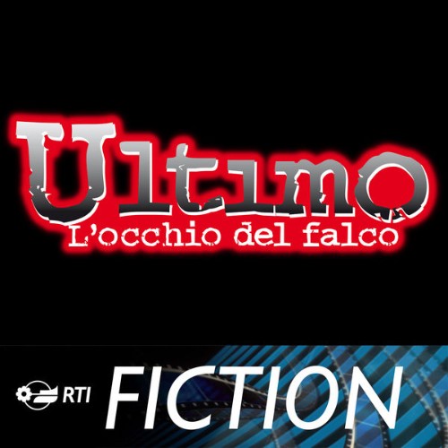 Ennio Morricone - Ultimo - l'occhio del falco (Colonna sonora originale della serie TV) - 2013