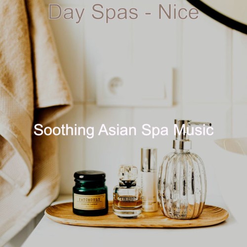 Soothing Asian Spa Music - Day Spas - Nice - 2021