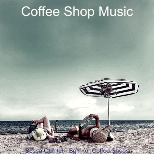 Coffee Shop Music - Bossa Quintet - Bgm for Coffee Shops - 2021