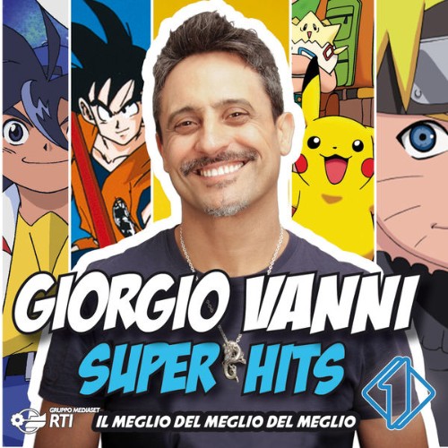 Giorgio Vanni - Giorgio Vanni super hits - il meglio del meglio - 2014