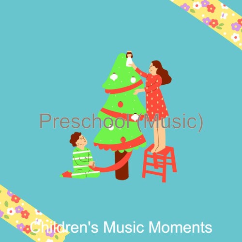 Children's Music Moments - Preschool (Music) - 2021