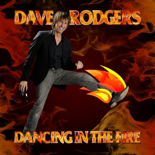 Dave Rodgers - Dancing In The Fire (2020 Version) (2022)